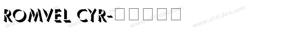 Romvel Cyr字体转换